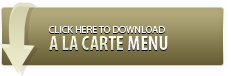 A la Carte Dinner Menu